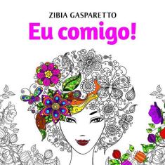Eu comigo! livro para colorir - VIDA E CONSCIENCIA