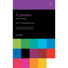 Livro - A pintura - vol. 07: O paralelo das artes