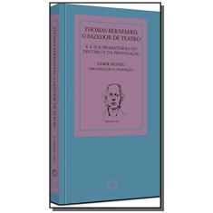 Livro - Thomas Bernhard: O Fazedor de Teatro