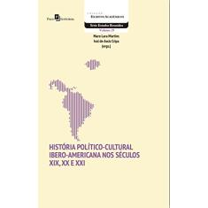 História Político-Cultural Ibero-Americana nos Séculos XIX, XX e XXI