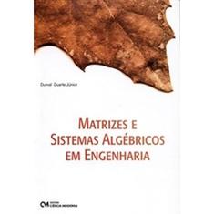 Matrizes e Sistemas Algebricos em Engenharia - 1