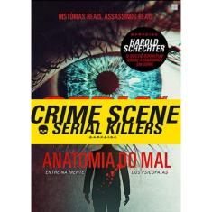 Serial Killers - Anatomia Do Mal