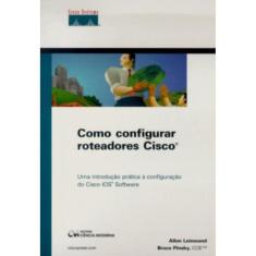 Como Configurar Roteadores Cisco
