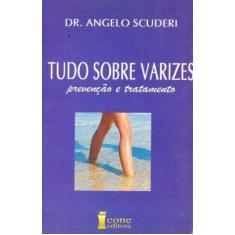 Tudo Sobre Varizes - Prevenção e Tratamento - ICONE, 3
