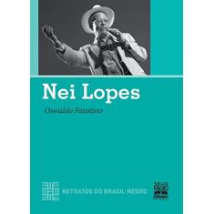 NEI LOPES - RETRATOS DO BRASIL NEGRO: COLEÇÃO RETRATOS DO BRASIL NEGRO