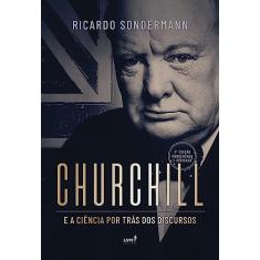 Churchill e a ciência por trás dos discursos: Como palavras se transformam em armas
