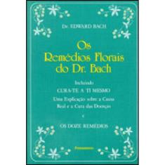Os Remédios Florais Do Dr. Bach