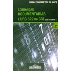 Cobranças Documentárias e urc 522 da cci - Comentada
