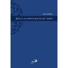 Jesus e as estruturas de seu tempo