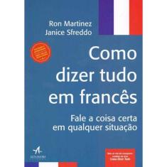 Como Dizer Tudo em Francês