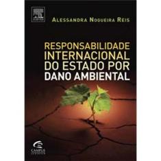 Livro - Responsabilidade Internacional do Estado Por Dano Ambiental