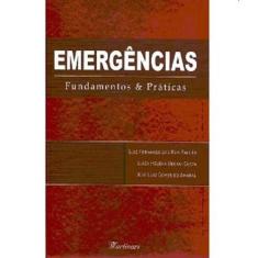 Livro Emergencias - Fundamentos E Praticas - Martinari