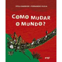 Livro - Como mudar o mundo?