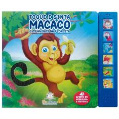Livro - Livro sonoro com toque e sinta: Macaco