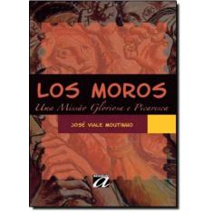 Los Moros: Uma Missão Gloriosa e Picaresca - AQUARIANA, 3