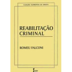 Livro Reabilitação Criminal - Icone Editora -