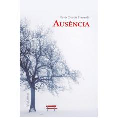 Livro - Ausência - Uma comovente história sobre o Alzheimer