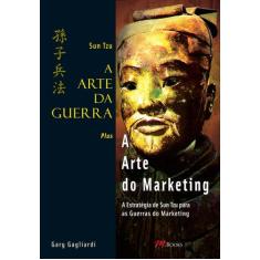 Livro - A Arte Da Guerra - A Arte Do Marketing - Sun Tzu
