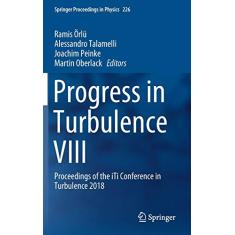 Progress in Turbulence VIII: Proceedings of the Iti Conference in Turbulence 2018: 226