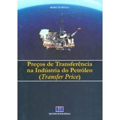 Preços de Transferência na Indústria do Petróleo (transfer Price)