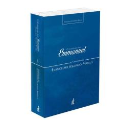 Evangelho por Emmanuel (O) - Comentários ao Evangelho Segundo Mateus -