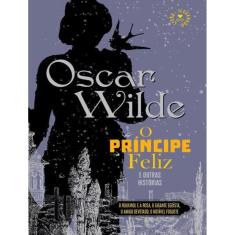 Principe Feliz E Outras Historias, O