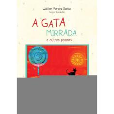A gata mirrada e outros poemas