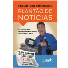 Plantão de Notícias: Os Causos Mais Engraçados Das Eádios, Dos Jornais