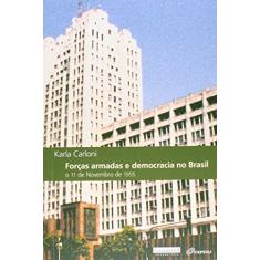 Forças Armadas e Democracia no Brasil. O 11 de Novembro de 1955
