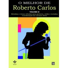 Livro - O melhor de Roberto Carlos - Volume 2
