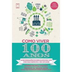 Livro - Como Viver 100 Anos