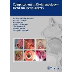 Complications In Otolaryngology-Head And Neck Surgery - Thieme Medical