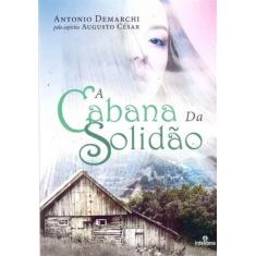 Cabana Da Solidão, A - Intelitera Editora