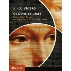 Os olhos de Laura: Somos todos loucos em algum recanto de nossas vidas