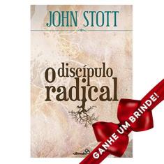 Livro O Discípulo Radical  John Stott Cristão Evangélico Gospel Igreja