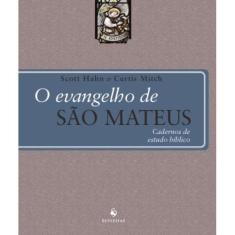 O Evangelho de São Mateus - Cadernos de Estudo Bíblico (Curtis Mitch) 