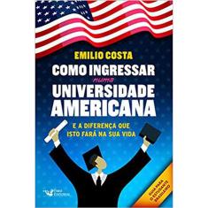 Como Ingressar Numa Universidade Americana