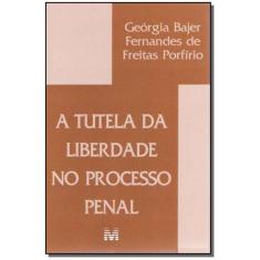 Livro - Tutela Da Liberdade Processo Penal - 1 Ed./2005