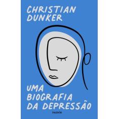 Livro - Uma Biografia Da Depressão