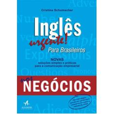 Livro - Inglês Urgente! Para Brasileiros Nos Negócios