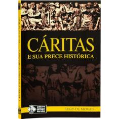 Cáritas e sua Prece Histórica