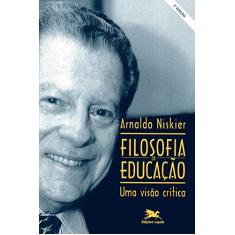 Filosofia da educação: Uma visão crítica