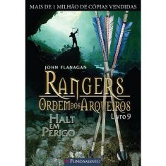 Rangers Ordem Dos Arqueiros 09 - Halt Em Perigo 1ª Ed.
