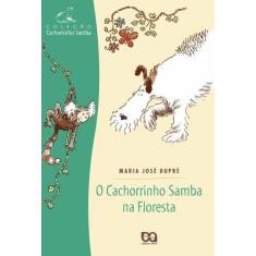 Livro - O cachorrinho samba na floresta