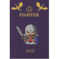 Fighter Character Chronicle: Fantasy D&D Themed Character Notebook/Journal