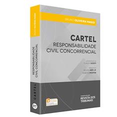 Cartel. Responsabilidade Civil Concorrencial