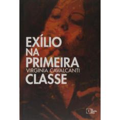 Exilio Na Primeira Classe - In Media Res Editora
