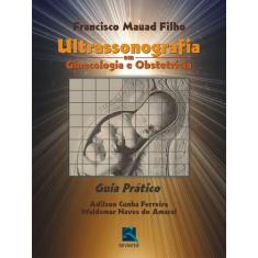 Livro - Ultrassonografia Em Ginecologia E Obstetrícia