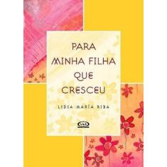 Livro - Para minha filha que cresceu