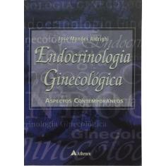 Livro - Endocrinologia ginecológica - aspectos contemporâneos